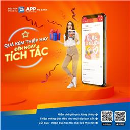 TẶNG QUÀ HAY - ĐẾN NGAY TÍCH TẮC – SIÊU TIỆN CHỈ CÓ TẠI APP NGÂN HÀNG MBBANK